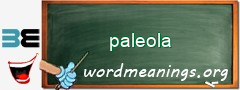 WordMeaning blackboard for paleola